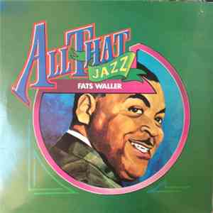 Fats Waller - All That Jazz