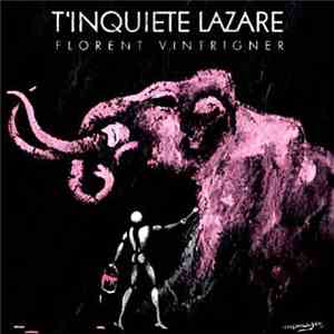 Florent Vintrigner - T'inquiète Lazare