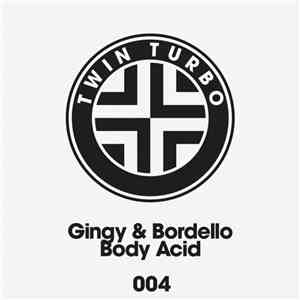 Gingy & Bordello - Body Acid