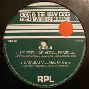 Gota & The Low Dog - Good Time Here (12