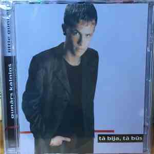 Gunārs Kalniņš - Tā Bija, Tā Būs
