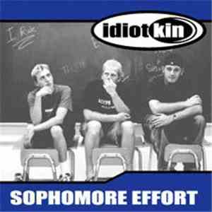 IdiotKin - Sophomore Effort