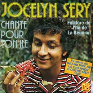 Jocelyn Sery - Chante Pour Ton Île