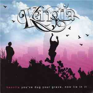 Kenotia - You've Dug Your Grave, Now Lie In It