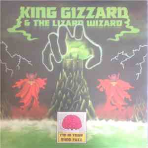 King Gizzard And The Lizard Wizard - I'm In Your Mind Fuzz
