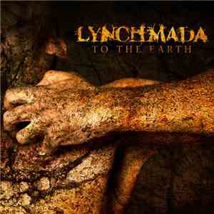 Lynchmada - To The Earth