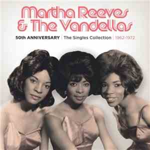 Martha Reeves & The Vandellas - 50th Anniversary - The Singles Collection 1 ...
