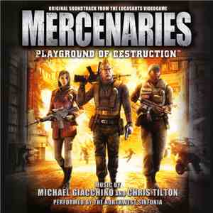 Michael Giacchino And Chris Tilton  / The Northwest Sinfonia - Mercenaries: ...