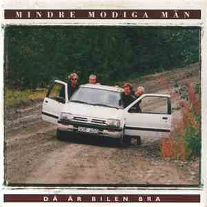 Mindre Modiga Män - Då Är Bilen Bra