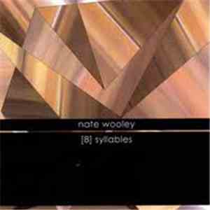 Nate Wooley - [8] Syllables