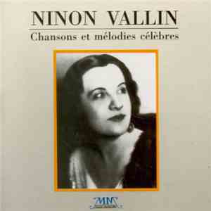 Ninon Vallin - Chansons Et Mélodies Célèbres