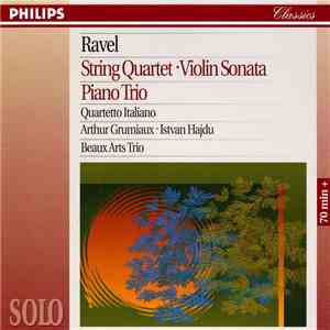 Ravel - Quartetto Italiano, Arthur Grumiaux & Istvan Hajdu, Beaux Arts Trio ...
