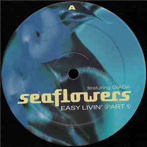 Seaflowers Featuring Giada - Easy Livin' (Part 1)
