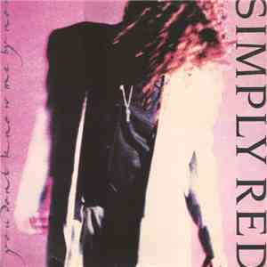Simply Red - If You Don't Know Me By Now