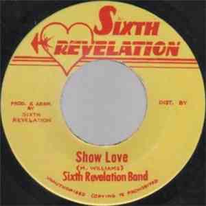 Sixth Revelation Band - Show Love