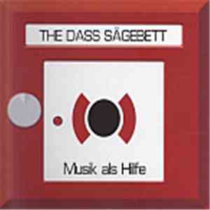The Dass Sägebett - Musik Als Hilfe
