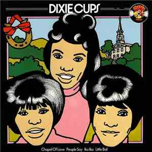 The Dixie Cups - Dixie Cups