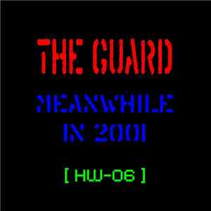 The Guard - Meanwhile In 2001