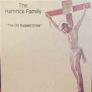 The Hamrick Family - The Old Rugged Cross