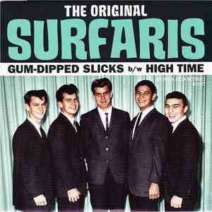 The Original Surfaris - Gum-Dipped Slicks / High Time