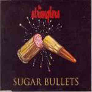 The Stranglers - Sugar Bullets