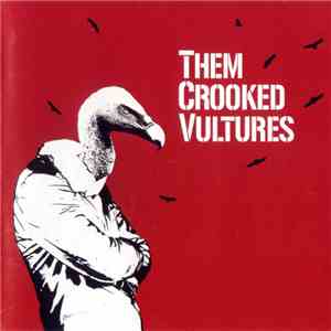 Them Crooked Vultures - Them Crooked Vultures