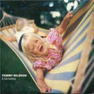 Tommy Nilsson - Å Så Nära