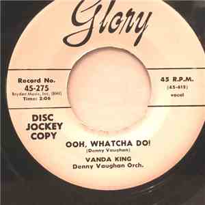 Vanda King - Ooh, Whatcha Do! / Randy