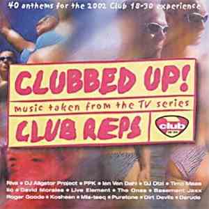 Various - Clubbed Up! : Music From The TV Series Club Reps