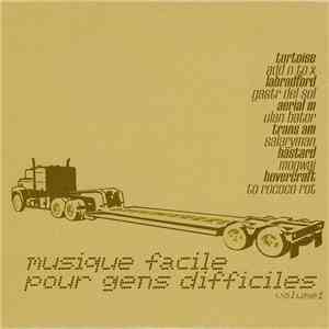Various - Musique Facile Pour Gens Difficiles Volume 1