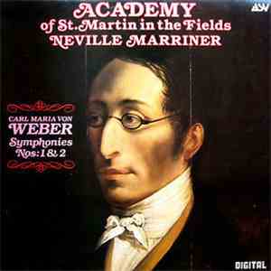 Von Weber • Academy Of St-Martin-In-The Fields • Marriner - Symphony No. 1  ...