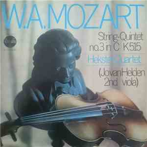 W.A. Mozart, Hekster Quartet, Jo van Helden - String-Quintet No.3 In C K515