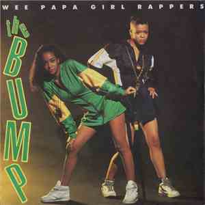 Wee Papa Girl Rappers - The Bump