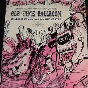 William Flynn And His Orchestra - Old-Time Ballroom