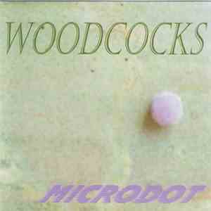 Woodcocks - Microdot
