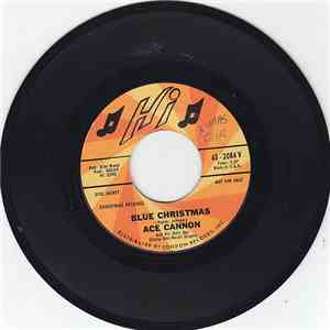 Ace Cannon - Blue Christmas / Here Comes Santa Claus