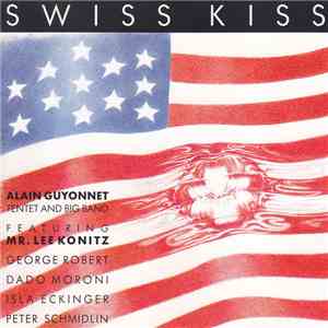 Alain Guyonnet - Swiss Kiss