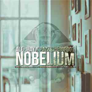 Ale-Jhay - Nobelium Ep