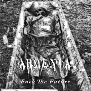 Armenia - Fuck The Future
