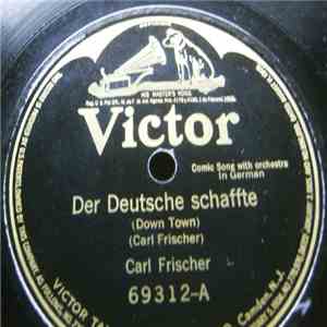 Carl Frischer - Der Deutsche Schaffte / Fliegentüten Heinrich