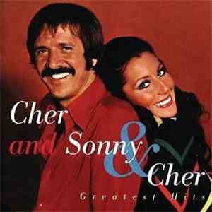 Cher and Sonny & Cher - Cher and Sonny & Cher Greatest Hits