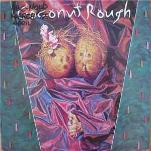 Coconut Rough - Coconut Rough