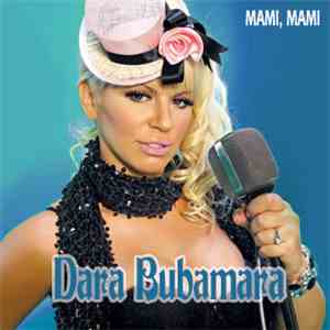 Dara Bubamara - Mami, Mami