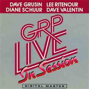 Dave Grusin / Lee Ritenour / Diane Schuur / Dave Valentin - GRP Live In Ses ...