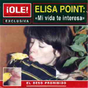 Elisa Point - Mi Vida Te Interesa