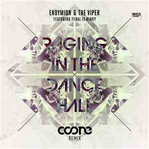 Endymion & The Viper Featuring FERAL is KINKY - Raging In The Dancehall (C ...