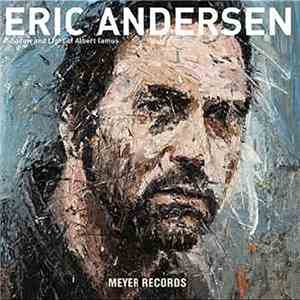 Eric Andersen  - Shadow and Light of Albert Camus