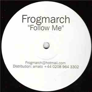Frogmarch - Follow Me