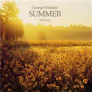 George Winston - Summer (Solo Piano)