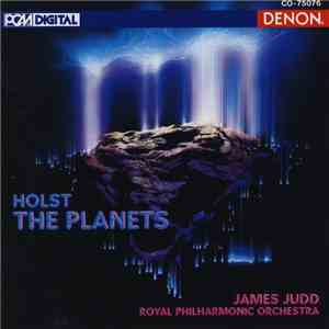 Holst, James Judd, The Royal Philharmonic Orchestra - The Planets
